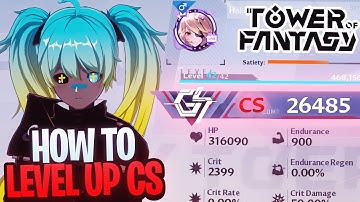 HOW TO LEVEL UP CS FAST! | Tower of Fantasy
