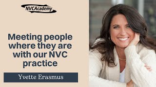 How can we practice NVC with people who don't know NVC? | Yvette Erasmus