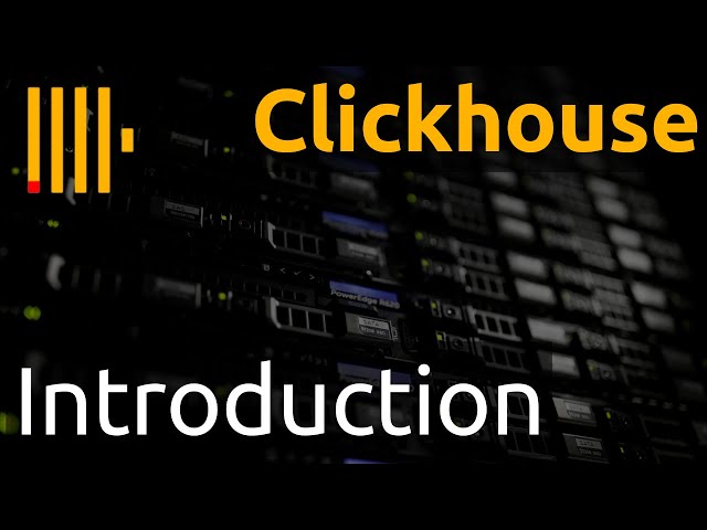 CLICKHOUSE : Introduction, C'est quoi ???