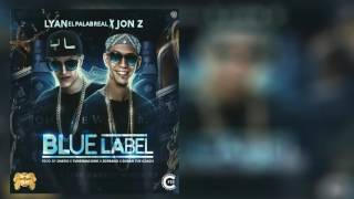 Lyan El Palabreal Ft  Jon Z – Blue Label Original Trap 2016