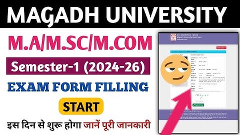 Magadh University PG (2024-26) 1st Semester Exam Form Filling Start||Fee/Documents List/Link Active