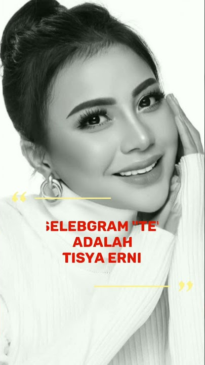 Yang Lagi VIRAL Selebgram TE adalah Tisya Erni