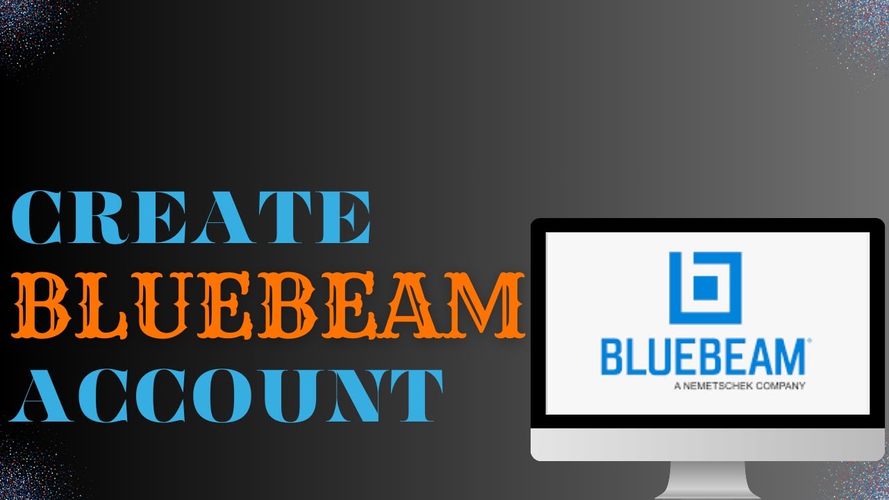 How To Create Bluebeam Account? - YouTube