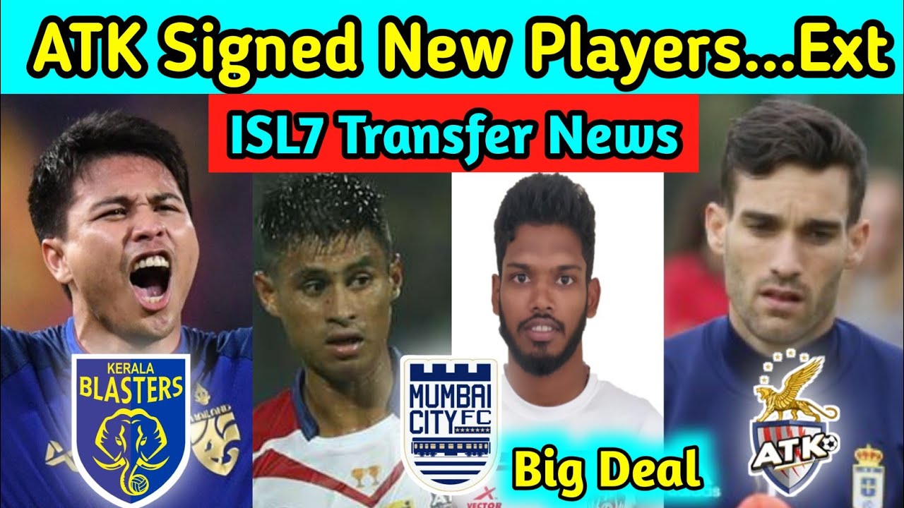 ISL7 - Latest Transfer News | ATK Big Signing | EB New Signing | Two Minutes Soccer