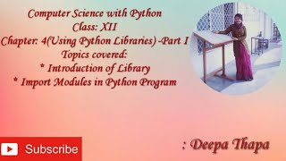 Class XII || Computer Science with Python || Using Python Libraries || Part -I Explanation in Hindi