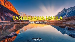 ZIKIR MUNAJAT | Fasubhana Man Layaqdiru | 1 Jam