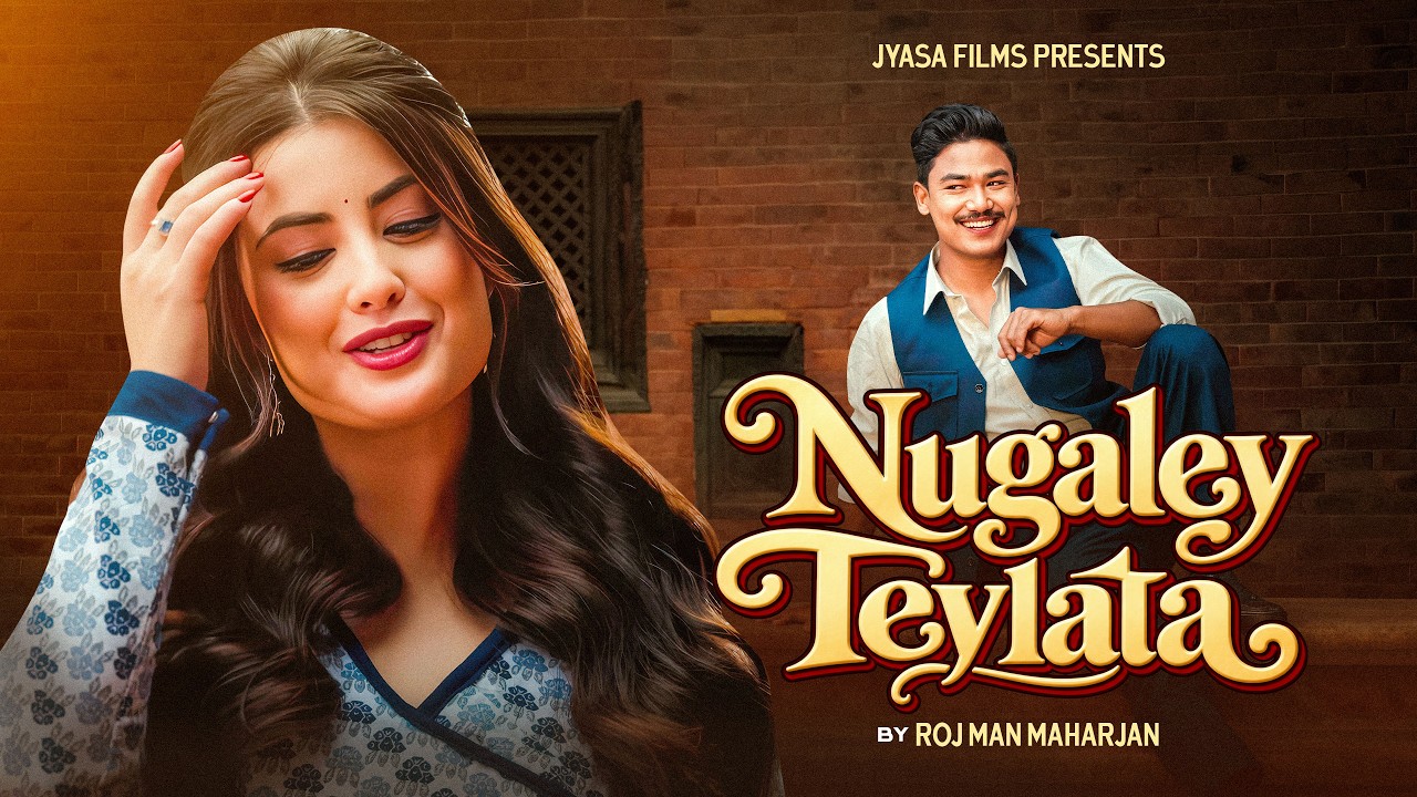 Nugaley Teylata Official Release | Roj Man Maharjan, Nisha Deshar, Niti Shah | ‪@jyasafilms‬