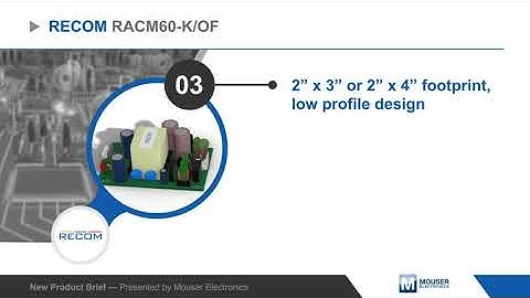 RECOM Power RACM60-K/OF 60W Open-Frame AC/DC Converters — New Product Brief | Mouser Electronics