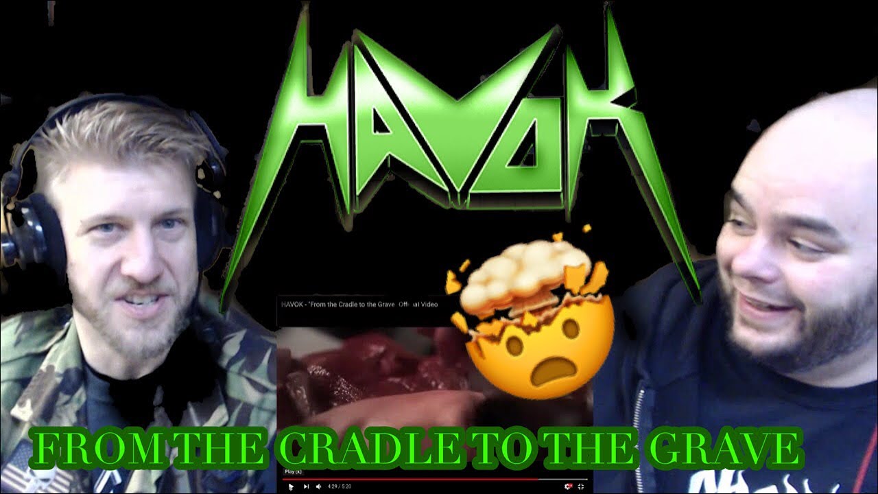 HAVOK - FROM THE CRADLE TO THE GRAVE 🔥🔥🤘🤘🤯🤯 reaction - YouTube