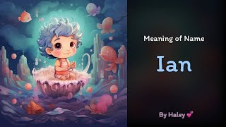 Meaning of boy name: Ian - Name History, Origin and Popularity