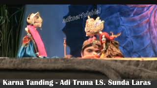 Wayang Golek Sunda Laras KARNA TANDING (Full Video) - Adi Truna