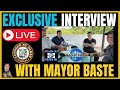 Exclusive interview with mayor baste