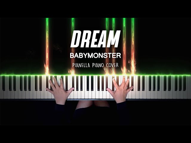 BABYMONSTER - DREAM (PRE-DEBUT SONG) | Piano Cover by Pianella Piano class=