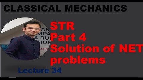 Special Theory of Relativity - Part 4#Classical Mechanics#Lec. 34#CSIR NET, GATE, JEST, TIFR