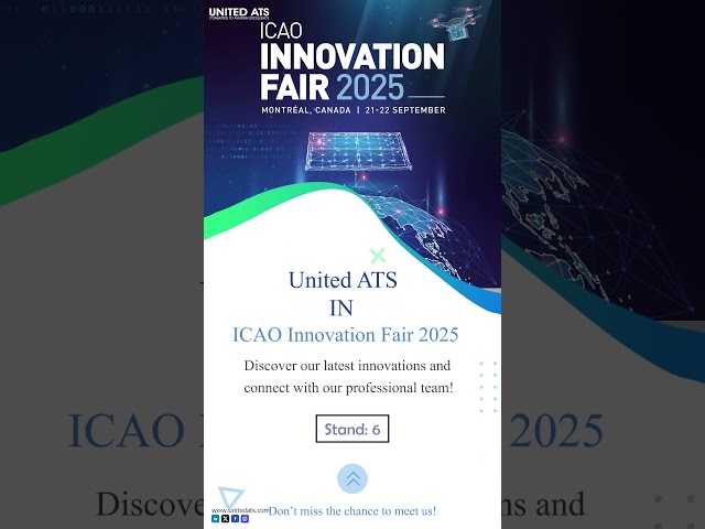 ⏳ The Countdown Has Begun! ⏳✨ United ATS at ICAO Innovation Fair 2025 – Montreal, Canada! ✨