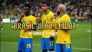 🇧🇷BRASIL MAU LEWAT REMIX =  (DADZ X UTHAXX) REGGAE JUMP = 2K22