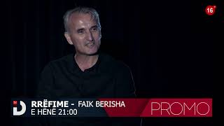 RRËFIME: PROMO - Faik Berisha