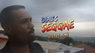 Dial's Seggae - L'être aimé - Clip Officiel HD - 974Muzik