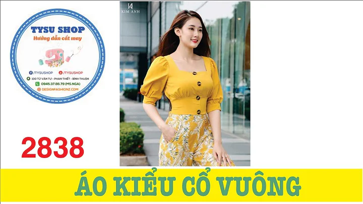 Hướng Dẫn Cắt May Áo Kiểu Cổ Vuông TYSU SHOP 2840