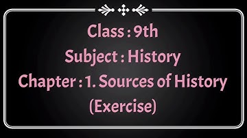 sources of history class 9 exercise | sources of history class 9 questions and answers | #std9