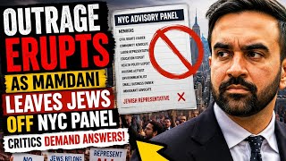 OUTRAGE ERUPTS as Zohran Mamdani LEAVES Jews OFF NYC Panel—Critics DEMAND Answers!
