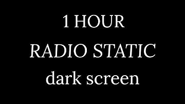 1 HOUR RADIO STATIC | white noise | DARK SCREEN | relax, study, sleep | ASMR
