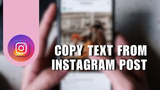 💥 GUIDE: How To Copy Text From Instagram Post | 2024 Wealth