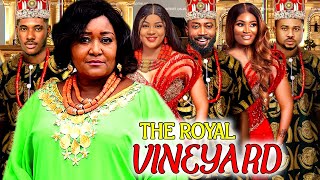 The Royal Vineyard (COMPLEYE NEW MOVIE)- Uju Okoli & Chidi Dike 2023 Latest Nigerian Movie Wealth