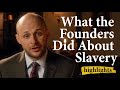 Understanding Slavery and the Founding Fathers