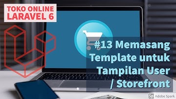 Membuat Toko Online dengan Laravel 6 #13 Memasang Template untuk Tampilan User / Storefront