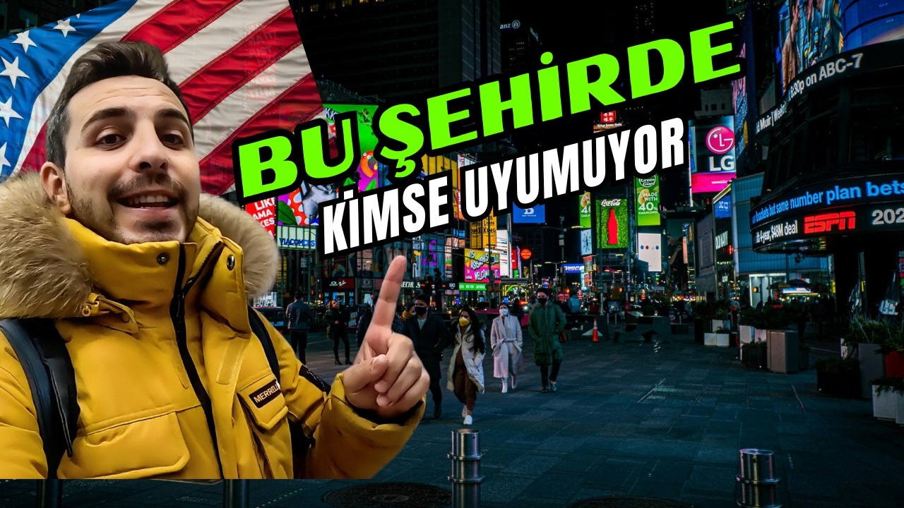 🇺🇸 AMERİKA'da UYUMAYAN ŞEHİR- NEW YORK 📍