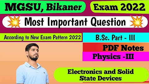 most Question for physics 3, BSc 3, Electronics & Solid State Device, #exam2022  #mgsu #mgsubikaner