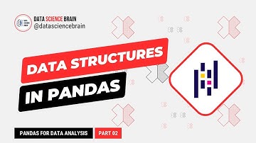 Pandas Data Structures - Pandas for Data Analysis Tutorial - Part 2