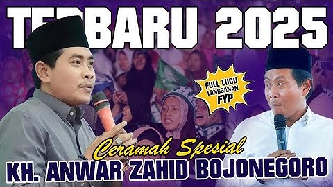 KH ANWAR ZAHID TERBARU 2025 || CERAMAH SPESIAL PALING LUCU || SEMUA PEJABAT KENA ROASTING‼️