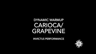 Carioca/Grapevine- Dynamic Warmup
