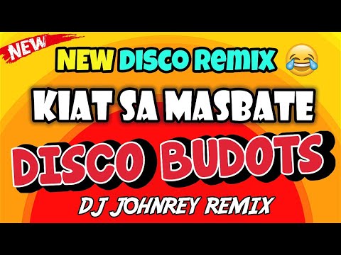 Cover KIAT SA MASBATE - [BUDOTS REMIX 2023] DJ JOHNREY DISCO REMIX