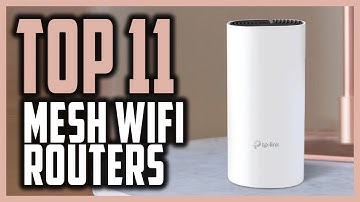 Best Mesh WiFi Router Reviews In 2021 | Top 11 Mesh WiFi Routers For Gaming & Fast Internet