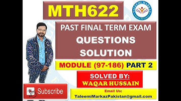 MTH622 final term exam solved questions by taleemi markaz part 2
