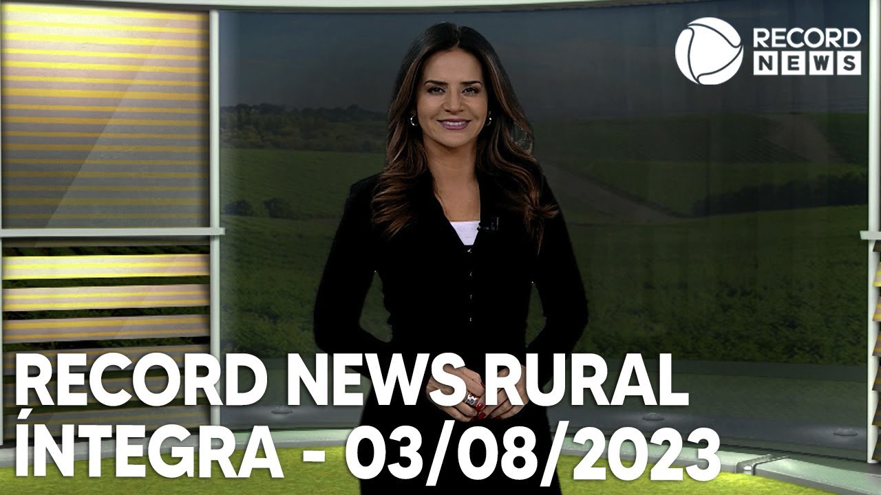 Record News Rural – 03/08/2023