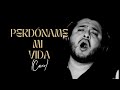 Perdóname Mi Vida - Homenaje A Javier Solís