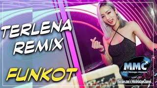 DJ TERLENA DANGDUT REMIX 2019 [ Funkot ]