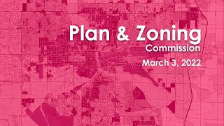 03-17-2022 Plan and Zoning Commission