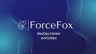 Salesforce DevOps Center einrichten