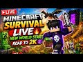 Minecraft Survival LIVE 🔥 New World Start | Road to 2K 😈