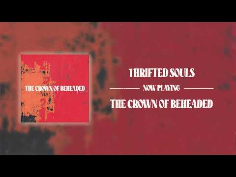 THRIFTED SOULS - The Crown Of Beheaded (Official Visualizer)