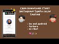 Cara Save story instagram tanpa salin tautan terbaru 2023 ✨🌷