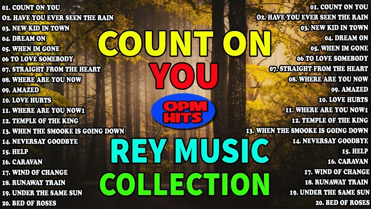 COUNT ON YOU 🔥🔥 ENGLISH TAGALOG NONSTOP COLLECTION BY REY MUSIC COLLECTION AND EMERSON CONDINO