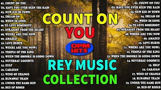 COUNT ON YOU 🔥🔥 ENGLISH TAGALOG NONSTOP COLLECTION BY REY MUSIC COLLECTION AND EMERSON CONDINO