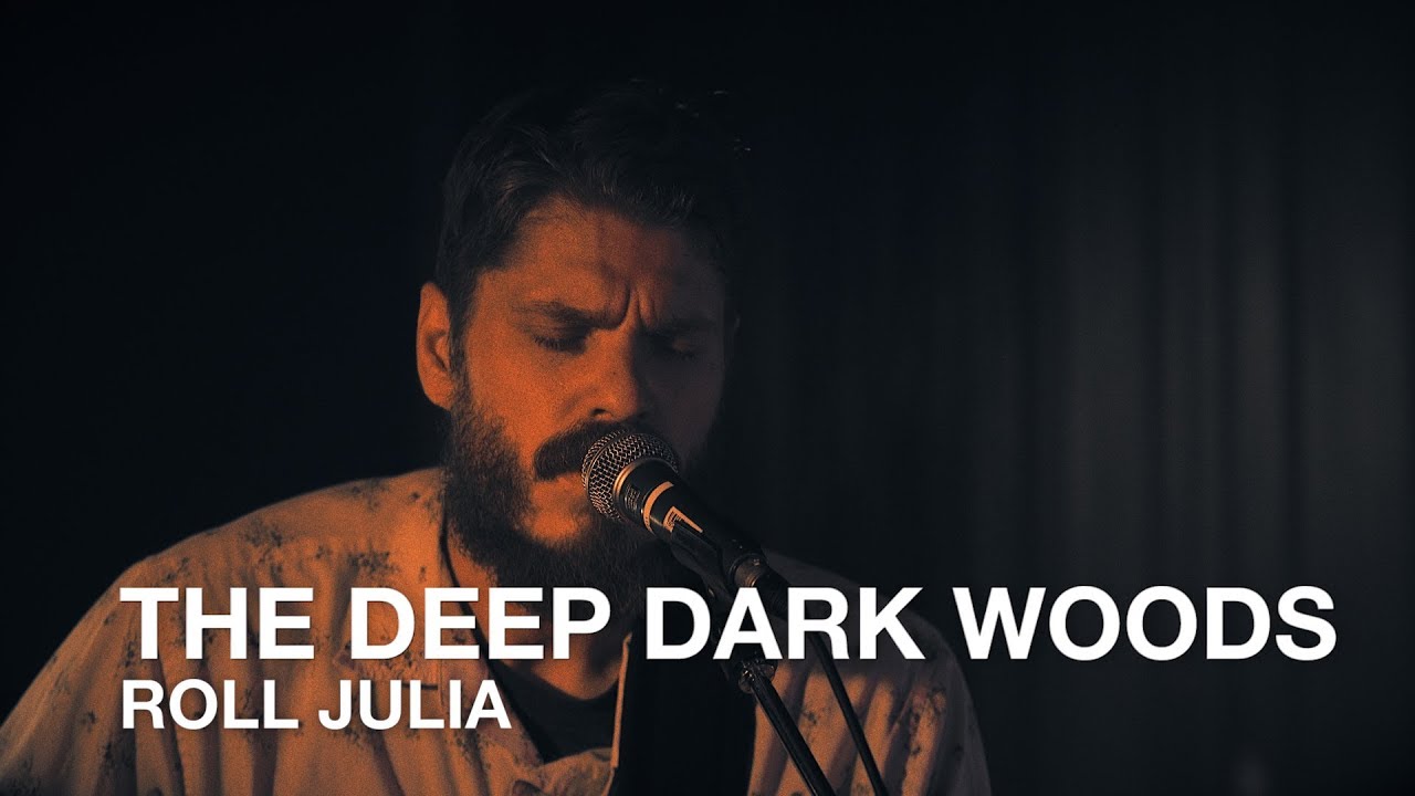 Watch The Deep Dark Woods | Roll Julia | First Play Live on YouTube Watch The Deep Dark Woods | Roll Julia | First Play Live on YouTube
