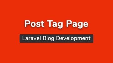 Post Tag Page (Part 35) - Laravel Blog Development Bangla Tutorial